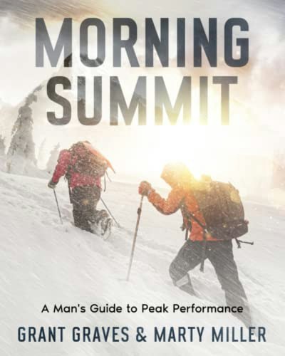 Morning Summit A Man's Guide to Peak Performance: $18.44 Morning Summit A Man's Guide to Peak Performance: $18.44