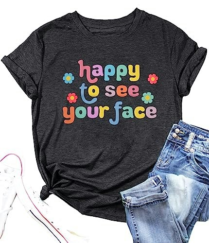 Mousya Happy to See Your Face Women's Teacher Graphic T-Shirt: $9.99 Mousya Happy to See Your Face Women's Teacher Graphic T-Shirt: $9.99