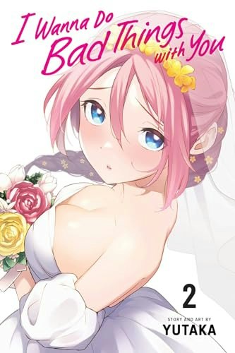 I Wanna Do Bad Things with You, Vol. 2: $10.19 I Wanna Do Bad Things with You, Vol. 2: $10.19