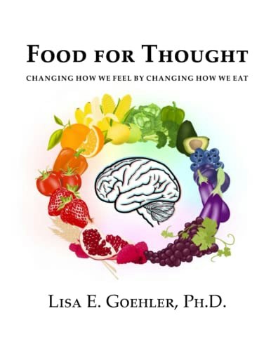 Food for Thought: Changing How We Feel By Changing How We Eat: $23.98