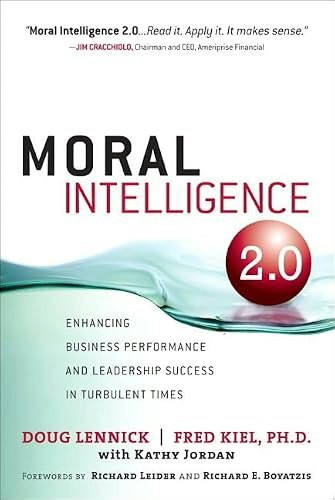 Moral Intelligence 2.0: Enhancing Business Performance and Leadership Success: $21.79