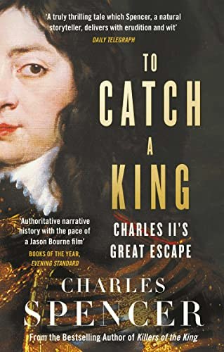 To Catch King Charles IIs Great Escape: $17.74