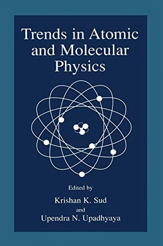 Trends in Atomic and Molecular Physics: $80.04 Trends in Atomic and Molecular Physics: $80.04