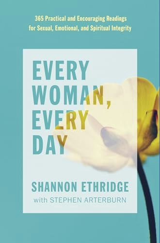 Every Woman, Every Day: 365 Practical and Encouraging Readings: $21.36 Every Woman, Every Day: 365 Practical and Encouraging Readings: $21.36