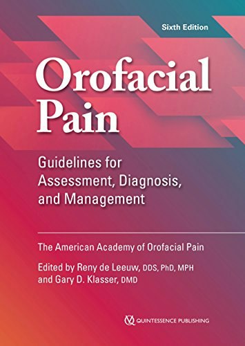 Orofacial Pain: Guidelines for Assessment, Diagnosis, and Management: $26.45 Orofacial Pain: Guidelines for Assessment, Diagnosis, and Management: $26.45