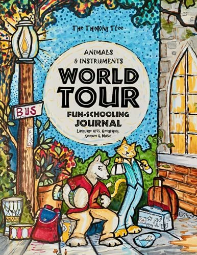 The Thinking Tree World Tour Multi-Subject Fun-Schooling Journal: $21.22 The Thinking Tree World Tour Multi-Subject Fun-Schooling Journal: $21.22