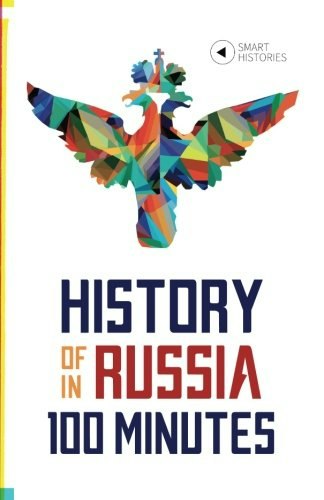 History of Russia in 100 Minutes: $34.59 History of Russia in 100 Minutes: $34.59