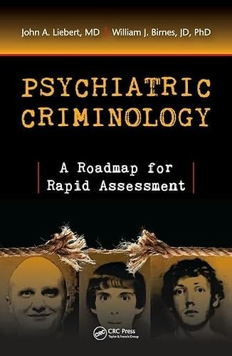 Psychiatric Criminology A Roadmap for Rapid Assessment: $70.44