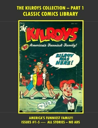 The Kilroys Comic Collection Part 1: Issues 1-5: $43.17 The Kilroys Comic Collection Part 1: Issues 1-5: $43.17