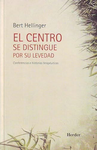El centro se distingue por su levedad: Conferencias e historias terapéuticas: $28.41 El centro se distingue por su levedad: Conferencias e historias terapéuticas: $28.41