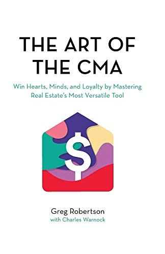 The Art of the CMA: Mastering Real Estate’s Most Versatile Tool: $9.99 The Art of the CMA: Mastering Real Estate’s Most Versatile Tool: $9.99