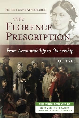 The Florence Prescription: From Accountability to Ownership: $12.81 The Florence Prescription: From Accountability to Ownership: $12.81