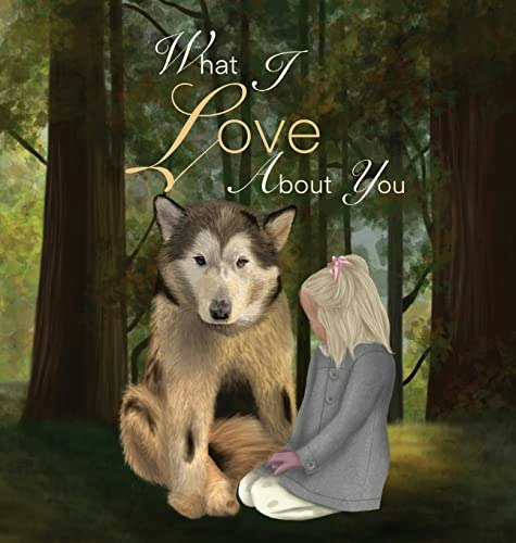 What I Love About You: $22.54 What I Love About You: $22.54