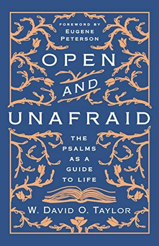 Open and Unafraid: The Psalms as a Guide to Life: $11.10