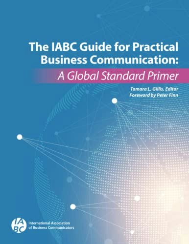 IABC Guide for Practical Business Communication: $35.07 IABC Guide for Practical Business Communication: $35.07