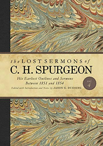 The Lost Sermons of C. H. Spurgeon Volume IV: $20.42 The Lost Sermons of C. H. Spurgeon Volume IV: $20.42