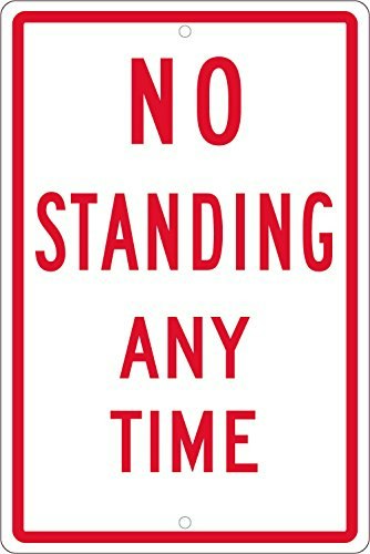 NMC TM098H No Standing Anytime Sign: $11.86 NMC TM098H No Standing Anytime Sign: $11.86