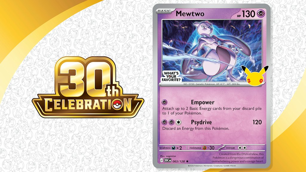 Upcoming: Pokemon TCG 30th Celebration Mewtwo Promo Card Gift: Free w/ $15 purchase Upcoming: Pokemon TCG 30th Celebration Mewtwo Promo Card Gift: Free w/ $15 purchase