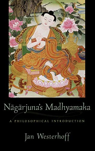 Nagarjuna's Madhyamaka: A Philosophical Introduction: $183.59 Nagarjuna's Madhyamaka: A Philosophical Introduction: $183.59