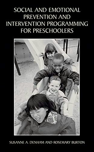 Social and Emotional Prevention and Intervention Programming for Preschoolers: $65.29 Social and Emotional Prevention and Intervention Programming for Preschoolers: $65.29