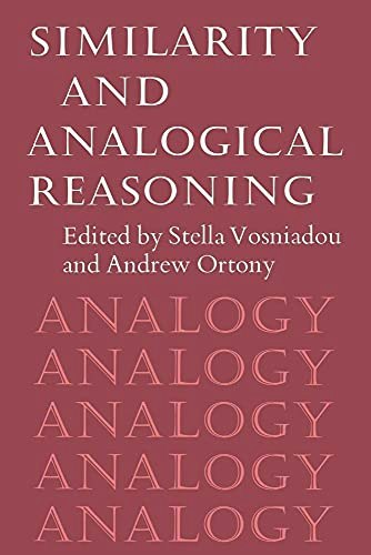 Similarity and Analogical Reasoning Volume 0: $36.44 Similarity and Analogical Reasoning Volume 0: $36.44