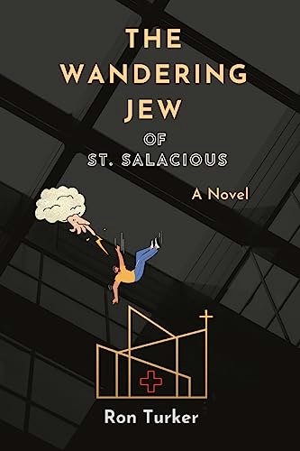 The Wandering Jew of St. Salacious: $17.30 The Wandering Jew of St. Salacious: $17.30