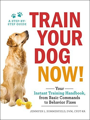 Train Your Dog Now! Training Handbook: $9.59 Train Your Dog Now! Training Handbook: $9.59