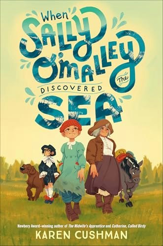 When Sally O'Malley Discovered the Sea: $10.47 When Sally O'Malley Discovered the Sea: $10.47