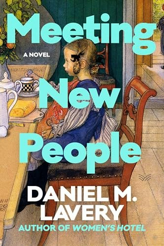 Meeting New People: A Novel: $14.59 Meeting New People: A Novel: $14.59