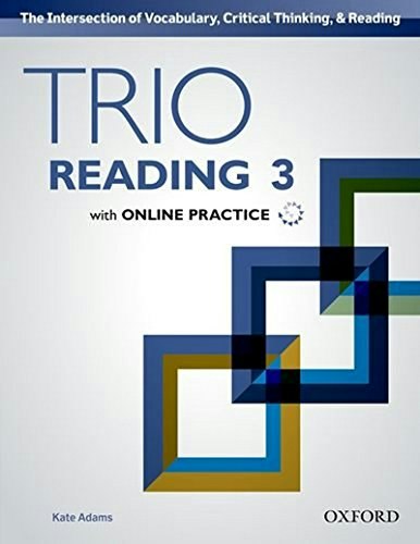 Trio Reading Level 3 Student Book with Online Practice: $8.23 Trio Reading Level 3 Student Book with Online Practice: $8.23