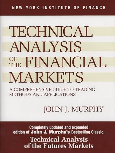 Technical Analysis of the Financial Markets: $34.50 Technical Analysis of the Financial Markets: $34.50