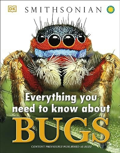 Everything You Need to Know About Bugs: $9.79 Everything You Need to Know About Bugs: $9.79