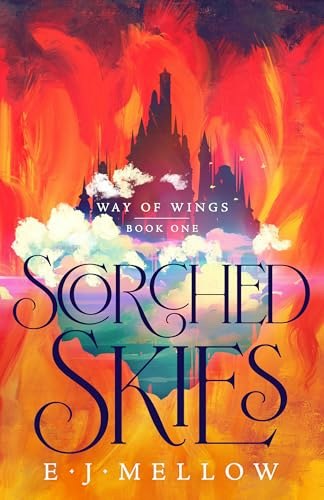 Scorched Skies Way of Wings: $17.38 Scorched Skies Way of Wings: $17.38