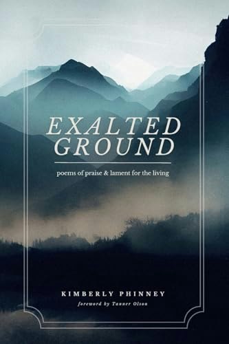 Exalted Ground: Poems of Praise and Lament for the Living: $18.39 Exalted Ground: Poems of Praise and Lament for the Living: $18.39