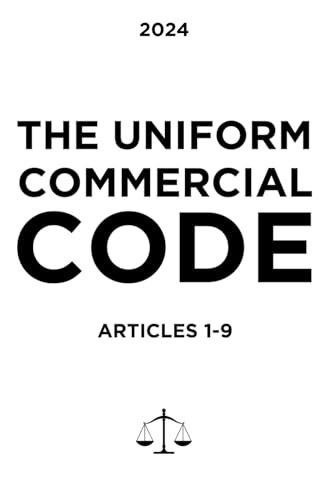 Uniform Commercial Code 2024: $34.93 Uniform Commercial Code 2024: $34.93