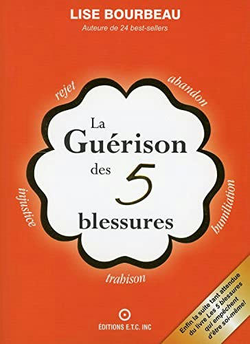 La Guérison des 5 blessures: $31.18 La Guérison des 5 blessures: $31.18