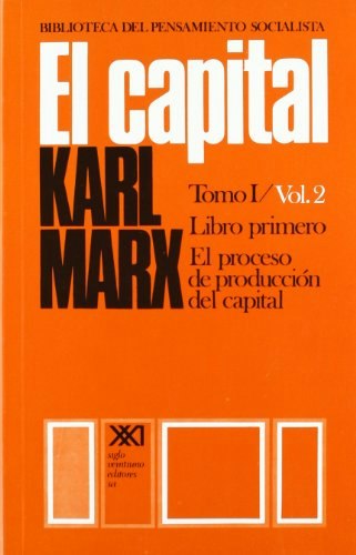 El capital Tomo I Vol. 2: CrÃtica de la economÃa polÃtica: $42 El capital Tomo I Vol. 2: CrÃtica de la economÃa polÃtica: $42