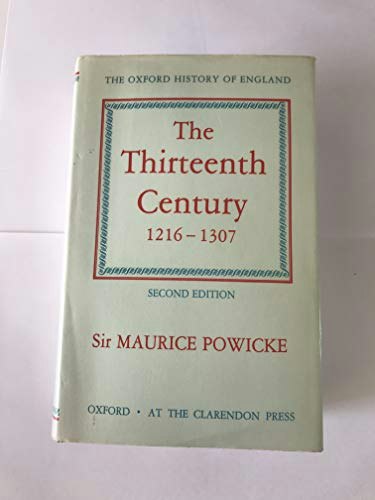 The Thirteenth Century 1216-1307 Oxford History of England: $28.54 The Thirteenth Century 1216-1307 Oxford History of England: $28.54
