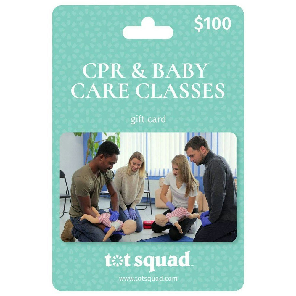 Tot Squad $100 CPR & Baby Care Gift Card: $100