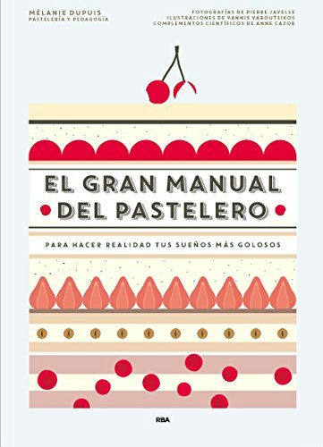 El gran manual del pastelero: $48.77 El gran manual del pastelero: $48.77