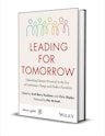 Leading for Tomorrow: Unlocking Human Potential in the Era of Continuous Change & Endless Possibility eBook: Free