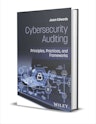 Cybersecurity Auditing: Principles, Practices, & Frameworks eBook: Free