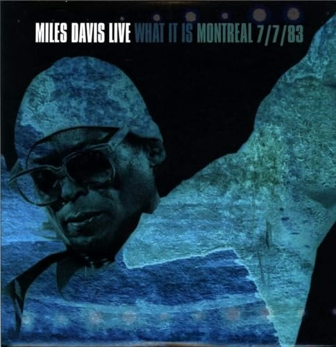 Miles Davis What It Is: Montreal 7/7/83: $23.99 Miles Davis What It Is: Montreal 7/7/83: $23.99