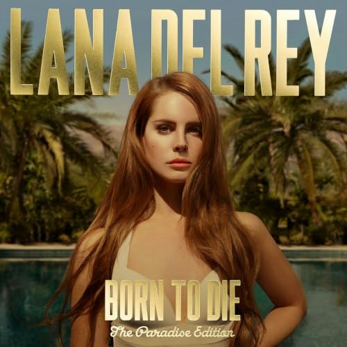 Born to Die: The Paradise Edition: $21.02