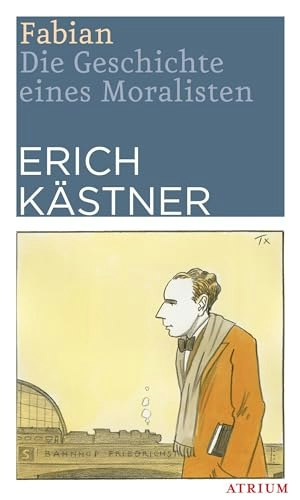 Fabian: Die Geschichte eines Moralisten: $23.63 Fabian: Die Geschichte eines Moralisten: $23.63