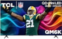 TCL QM6K Series 65" 4K HDR QD Mini LED UHD Smart TV for $700 + free shipping