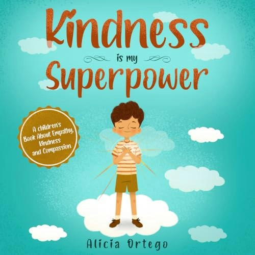 Kindness is My Superpower Children's Book: $9.13 Kindness is My Superpower Children's Book: $9.13
