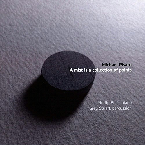 Michael Pisaro: A Mist is a Collection of Points: $20.04 Michael Pisaro: A Mist is a Collection of Points: $20.04