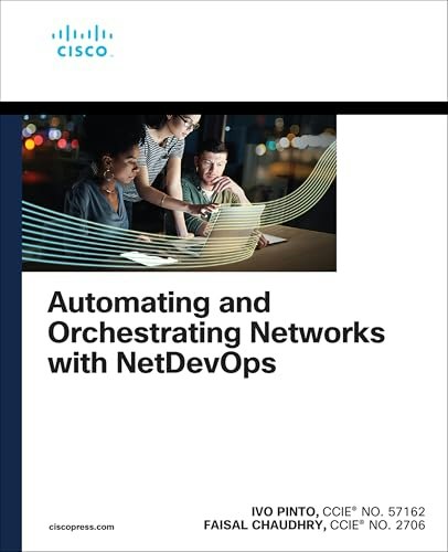Automating and Orchestrating Networks with NetDevOps: $53.87 Automating and Orchestrating Networks with NetDevOps: $53.87