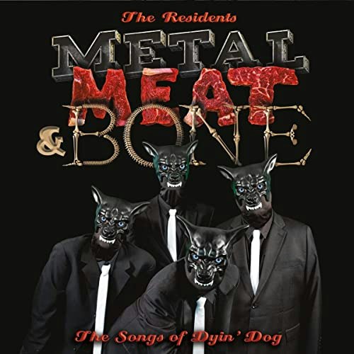 Metal Meat & Bone: The Songs Of Dyin' Dog: $23.78 Metal Meat & Bone: The Songs Of Dyin' Dog: $23.78